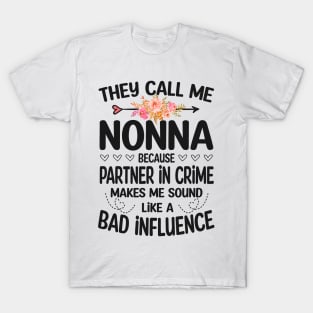 Nonna - they call me Nonna T-Shirt